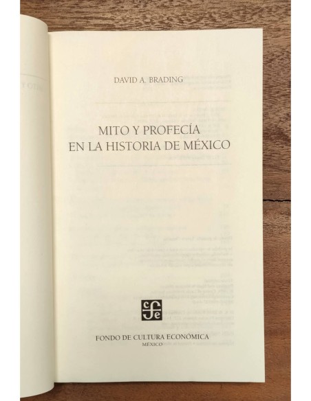MITO Y PROFECÍA EN LA HISTORIA DE MÉXICO