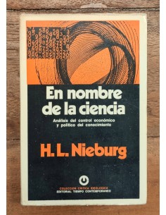 EN NOMBRE DE LA CIENCIA: ANÁLISIS DEL CONTROL ECONÓMICO Y POLÍTICO DEL CONOCIMIENTO