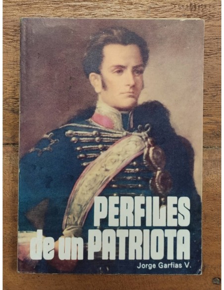 PERFILES DE UN PATRIOTA (JOSÉ MIGUEL CARRERA)