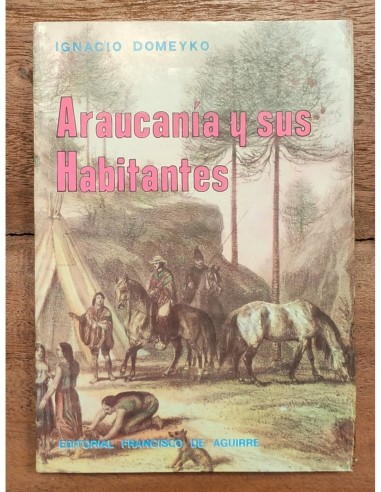 ARAUCANÍA Y SUS HABITANTES