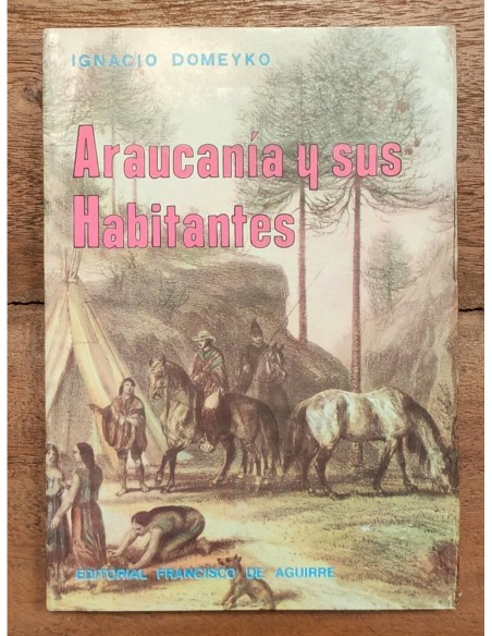 ARAUCANÍA Y SUS HABITANTES