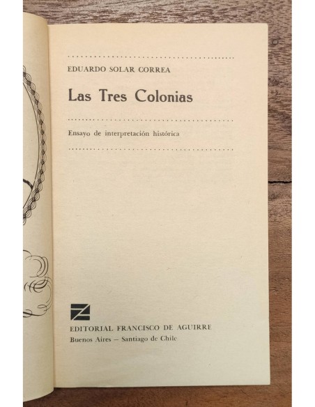 LAS TRES COLONIAS: ENSAYO DE INTERPRETACIÓN HISTÓRICA