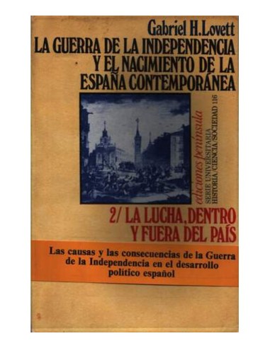 LA GUERRA DE LA INDEPENDENCIA Y EL NACIMIENTO DE LA ESPAÑA CONTEMPORÁNEA