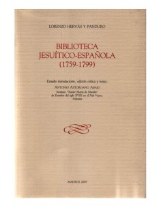 BIBLIOTECA JESUÍTICO-ESPAÑOLA II. MANUSCRITOS HISPANO-PORTUGUESES EN SIETE BIBLIOTECAS DE ROMA