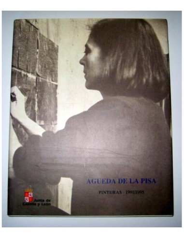 ÁGUEDA DE LA PISA. PINTURAS 1991-1995