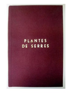 PLANTES DE SERRES. REPRODUCTION, MULTIPLICATION DES PLANTES D’ORANGERIE ET DE SERRES FROIDE