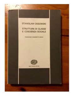 STRUTTURA DI CLASSE E COSCIENZA SOCIALE