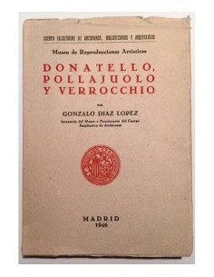 DONATELLO, POLLAJUOLO Y VERROCCHIO