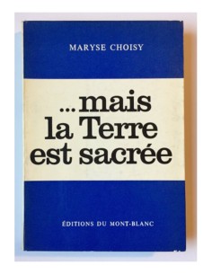 ... MAIS LA TERRE EST SACRÉE