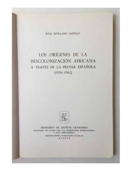 LOS ORÍGENES DE LA DESCOLONIZACIÓN AFRICANA A TRAVÉS DE LA PRENSA ESPAÑOLA (1956-1962)