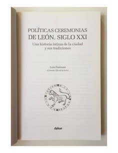 POLÍTICAS CEREMONIAS DE LEÓN. SIGLO XXI: UNA HISTORIA ÍNTIMA DE LA CIUDAD Y SUS TRADICIONES 2