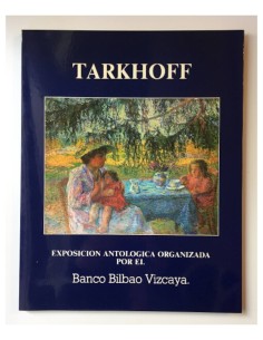 TARKHOFF. EXPOSICIÓN ANTOLÓGICA
