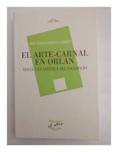 EL ARTE-CARNAL EN ORLAN