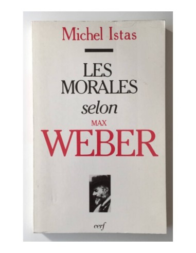 LES MORALES SELON MAX WEBER