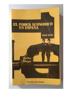 EL PODER ECONÓMICO EN ESPAÑA (1939-1970): UN ANÁLISIS SOCIOLÓGICO