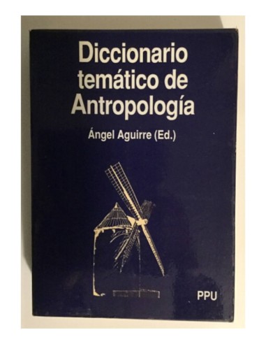 DICCIONARIO TEMÁTICO DE ANTROPOLOGÍA