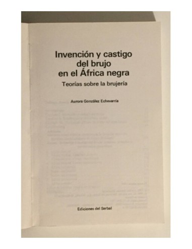 INVENCIÓN Y CASTIGO DEL BRUJO EN EL ÁFRICA NEGRA: TEORÍAS SOBRE LA BRUJERÍA