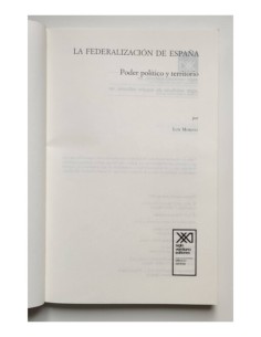 LA FEDERALIZACIÓN DE ESPAÑA: PODER POLÍTICO Y TERRITORIO 2