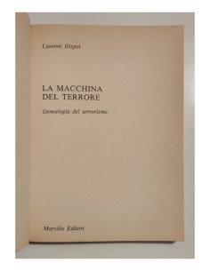 LA MACCHINA DEL TERRORE. GENEALOGIA DEL TERRORISMO 2