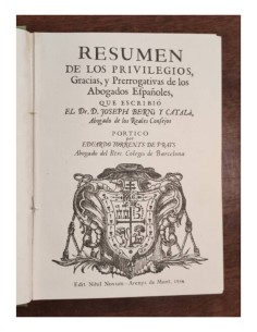 RESUMEN DE LOS PRIVILEGIOS, GRACIAS, Y PRERROGATIVAS DE LOS ABOGADOS ESPAÑOLES 2