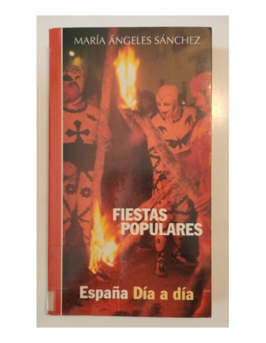 FIESTAS POPULARES: ESPAÑA DÍA A DÍA