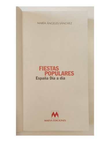 FIESTAS POPULARES: ESPAÑA DÍA A DÍA