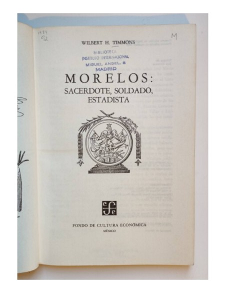 MORELOS: SACERDOTE, SOLDADO, ESTADISTA