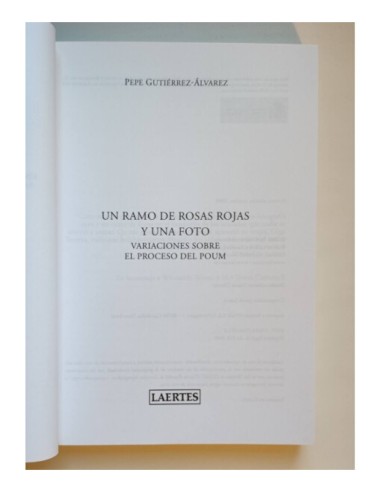 UN RAMO DE ROSAS ROJAS Y UNA FOTO: VARIACIONES SOBRE EL PROCESO DEL POUM
