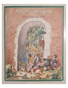 Antonio Mingote. 50 Años en ABC
