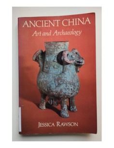 ANCIENT CHINA: ART AND ARCHAELOGY