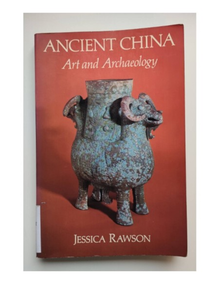 ANCIENT CHINA: ART AND ARCHAELOGY