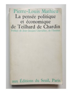 LA PENSÉE POLITIQUE ET ÉCONOMIQUE DE TEILHARD DE CHARDIN