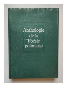 ANTOLOGIE DE LA POÉSIE POLONAISE