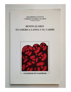 BENITO JUÁREZ EN AMÉRICA LATINA Y EL CARIBE