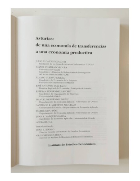 ASTURIAS: DE UNA ECONOMÍA DE TRANSFERENCIAS A UNA ECONOMÍA PRODUCTIVA