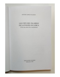 LAS CIEN MIL PALABRAS DE LA POESÍA DE LORCA A LOS CIEN AÑOS DE SU NACIMIENTO 2