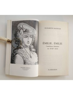 ÉMILIE, ÉMILIE. L’AMBITION FÉMININE AU XVIIIEME SIÈCLE 2