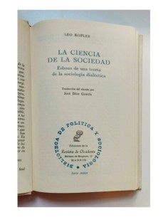 LA CIENCIA DE LA SOCIEDAD: ESBOZO DE UNA TEORÍA DE LA SOCIOLOGÍA DIALÉCTICA 2