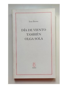 DÍA DE VIENTO. TAMBIÉN. OLGA SOLA