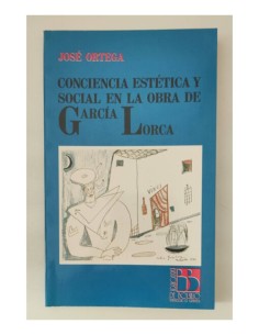 CONCIENCIA ESTÉTICA Y SOCIAL EN LA OBRA DE GARCÍA LORCA