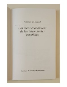 LAS IDEAS ECONÓMICAS DE LOS INTELECTUALES ESPAÑOLES 2