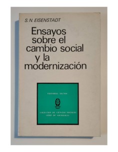 ENSAYOS SOBRE EL CAMBIO SOCIAL Y LA MODERNIZACIÓN