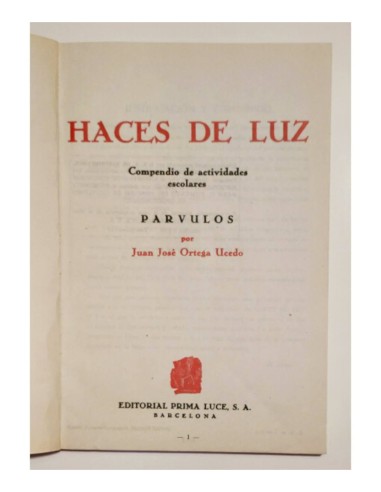 HACES DE LUZ. COMPENDIO DE ACTIVIDADES ESCOLARES