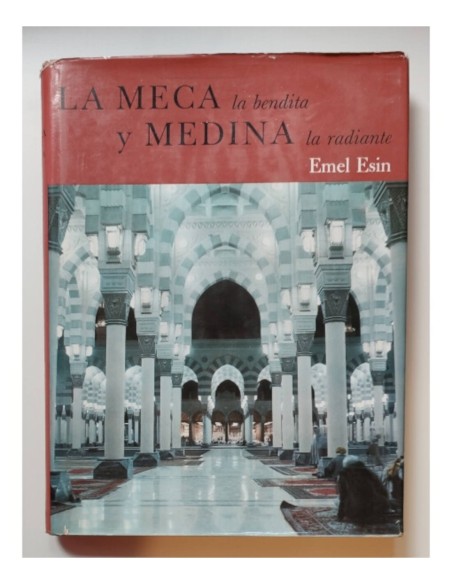 LA MECA LA BENDITA Y MEDINA LA RADIANTE