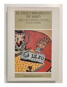 EL DESCUBRIMIENTO DE MIRÓ: MIRÓ Y SUS CRÍTICOS, 1918-1929