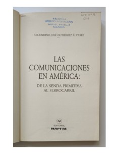 LAS COMUNICACIONES EN AMÉRICA: DE LA SENDA PRIMITIVA AL FERROCARRIL 2