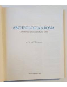 ARCHEOLOGIA A ROMA: LA MATERIA E LA TECNICA NELL’ARTE ANTICA 2