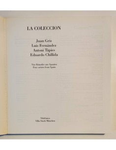 LA COLECCIÓN: JUAN GRIS, LUIS FERNÁNDEZ, ANTONI TÀPIES, EDUARDO CHILLIDA 2