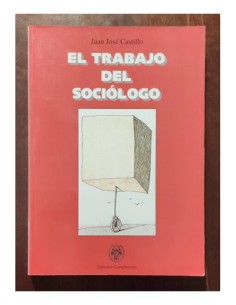 EL TRABAJO DEL SOCIÓLOGO