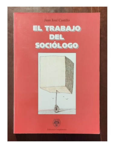 EL TRABAJO DEL SOCIÓLOGO